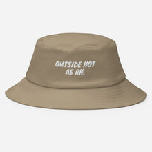 Load image into Gallery viewer, Outside Hot (AS RH) Bucket Hat
