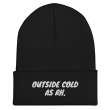 Load image into Gallery viewer, Outside Cold (AS RH) Beanie
