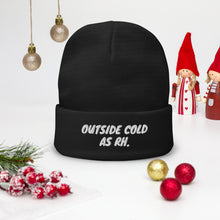 Load image into Gallery viewer, Outside Cold (AS RH) Beanie
