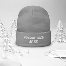 Load image into Gallery viewer, Outside Cold (AS RH) Beanie
