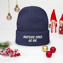 Load image into Gallery viewer, Outside Cold (AS RH) Beanie
