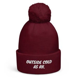 Outside Cold (AS RH) Pom Pom Beanie