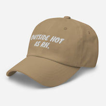 Cargar imagen en el visor de la galería, Outside Hot (AS RH) Cap (Available at our warehouses located in USA, CAN &amp; UK in various colors)
